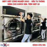 Máy Giặt Công Nghiệp 30kg: GIải Pháp Đầu Tư Thông Minh Cho Khách Sạn, Tiệm Giặt Là ...